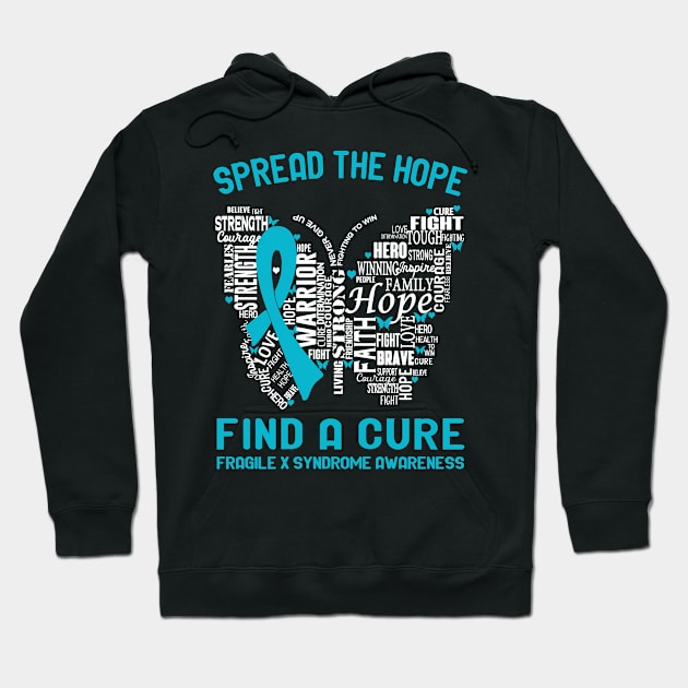 Spread The Hope Find A Cure Fragile X Syndrome Awareness Support Fragile X Syndrome Warrior Gifts Hoodie by ThePassion99